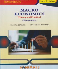 MACRO ECONOMICS : Theory and Practical (Economics) for SY BA Semester 4 | Dr. Diya Devare | Nirali Prakashan