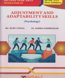 ADJUSTMENT AND ADAPTABILITY SKILLS (Psychology) for SY BA Semester 4 | Ms. Ruby Uniyal | Nirali Prakashan