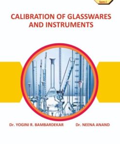 Calibration of Glasswares and Instruments (VSC Chemistry) ? For MU First Year BSc Chemistry ? Semester 1 ? As Per NEP Syllabus | Dr Yogini Bambardekar, Dr Neena Anand | Nirali Prakashan
