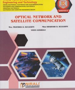 OPTICAL NETWORK AND SATELLITE COMMUNICATION for MSBTE's 'K' scheme Third Year Diploma in Digital Electronics Engineering Semester 6 | Mrs. Pratibha D. Kulkarni | Nirali Prakashan