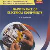 MAINTENANCE OF ELECTRICAL EQUIPMENTS 316328 for MSBTE's 'K' scheme Third Year Diploma in Electrical Engineering Semester 6 | M.A. Chaudhari | Nirali Prakashan