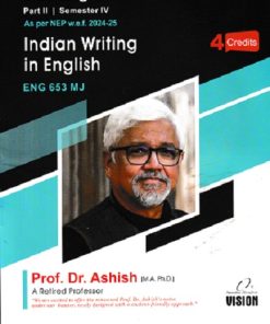 INDIAN WRITING IN ENGLISH  ENG 653 MJ MA ENGLISH PART 2 SEM 4TH | DR ASHISH | VISION