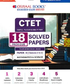 CTET (CENTRAL TEACHER ELIGIBILITY TEST) | 18 Previous Solved Papers | Year-wise (2013-2024) | Paper-II (Classes 6 to 8) | Science/Mathematics | For 2025 Exam | Oswaal