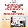 SECOND HAND BOOK | A COURSE IN ELECTRICAL AND ELECTRONIC MEASUREMENTS AND INSTRUMENTATION | A.K. SAWHNEY | DHANPAT RAI | A.K. SAWHNEY | DHANPAT RAI