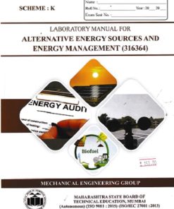 LABORATORY MANUAL FOR ALTERNATIVE ENERGY SOURCES AND ENERGY MANAGEMENT (316364) | MAHARASHTRA STATE BOARD