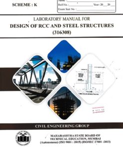 LABORATORY MANUAL FOR DESIGN OF RCC STEEL STRUCTURES(316308) | MAHARASHTRA STATE BOARD