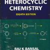 HETEROCYCLIC CHEMISTRY | RAJ K BANSAL | NEW AGE