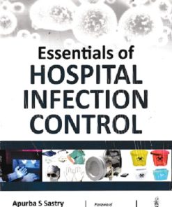 ESSENTIALS OF HOSPITAL INFECTION CONTROL | APURBA S SASTRY | JAYPEE
