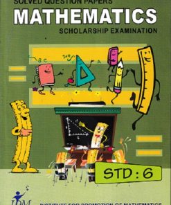 SOLVED QUESTION PAPERS MATHEMATICS  SCHOLARSHIP EXAMINATION STD 6 | IPM