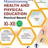 MAINSTREAMING HEALTH AND PHYSICAL EDUCATION PRACTICAL RECORD 10TH-12TH | DR V K SHARMA | NEW SARASWATI HOUSE