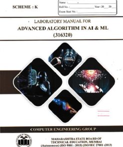 LABORATORY MANUAL FOR ADVANCED ALGORITHM IN AI & ML (316320) | MAHARASHTRA STATE BOARD