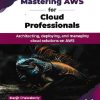MASTERING AWS FOR CLOUD PROFESSIONALS | MANJIT CHAKRABORTY | BPB