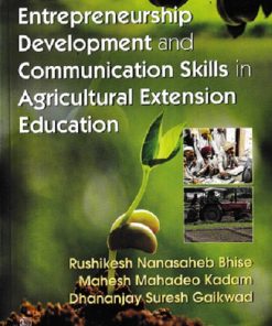 Entrepreneurship Development and Communication Skills in Agricultural Extension Education | Rushikesh Nanasaheb Bhise  | CBS Publishers & Distributors