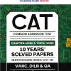 CAT (COMMON ADMISSION TEST) | 10 YEARS’ | Chapterwise & Topicwise | Solved Papers | Question Bank |2008 & 2017 - 2025|(For 2026 Exam) | Oswaal