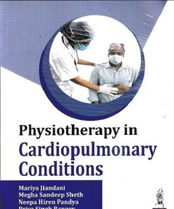 PHYSIOTHERAPY IN CARDIOPULMONARY CONDITIONS | MARIYA JIANDANI | JAYPEE