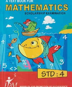 A TEXT BOOK FOR MATHEMATICS SCHOLARSHIP EXAMINATION STD 4 | IPM
