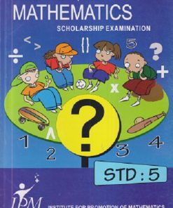 PAST QUESTION PAPERS MATHEMATICS SCHOLARSHIP EXAMINATION STD 5 | IPM