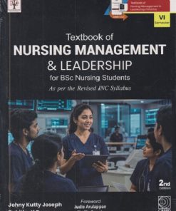 TEXTBOOK OF NURSING MANAGEMENT AND LEADERSHIP | JOHNY KUTTY JOSEPH, BABITHA K DEVU | CBS Publishers & Distributors