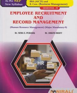 EMPLOYEE RECRUITMENT AND RECORD MANAGEMENT (HRM) for BBA Semester 4 | Dr. Neha S. Puranik | Nirali Prakashan