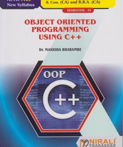 OBJECT ORIENTED PROGRAMMING USING C++ for BBA (CA) Semester 4 | Dr. Manisha Bharambe | Nirali Prakashan