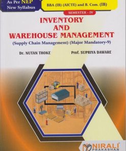 INVENTORY AND WAREHOUSE MANAGEMENT (Supply Chain Management) for BBA (IB) Semester 4 | Dr. Nutan Thoke | Nirali Prakashan