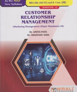CUSTOMER RELATIONSHIP MANAGEMENT (Marketing Management) for BBA (IB) Semester 4 | Dr. Ameya Patil | Nirali Prakashan