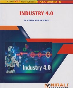 INDUSTRY 4.0 for MBA Semester 4 | Dr. Pradip Kumar Sinha | Nirali Prakashan