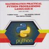MATHEMATICS PRACTICAL PYTHON PROGRAMMING LANGUAGE 2 for SY BSc (Computer Science) Semester 4 | Vaibhav Kale | Nirali Prakashan