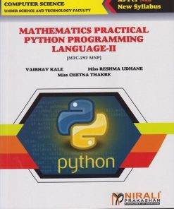 MATHEMATICS PRACTICAL PYTHON PROGRAMMING LANGUAGE 2 for SY BSc (Computer Science) Semester 4 | Vaibhav Kale | Nirali Prakashan