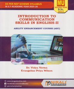 INTRODUCTION TO COMMUNICATION SKILLS IN ENGLISH 2 for MU SY BSc Semester 4 | Dr. Vidya Verma | Nirali Prakashan