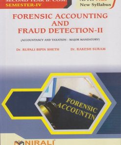FORENSIC ACCOUNTING AND FRAUD DETECTION 2 (Accountancy and Taxation) for SY BCom Semester 4 | Dr. Rupali Bipin Sheth | Nirali Prakashan