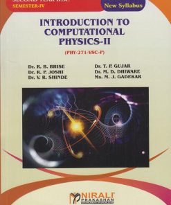 INTRODUCTION TO COMPUTATIONAL PHYSICS 2 (PHY-271-VSC-P) for SY BSc Semester 4 | Dr. R.B. Bhise | Nirali Prakashan