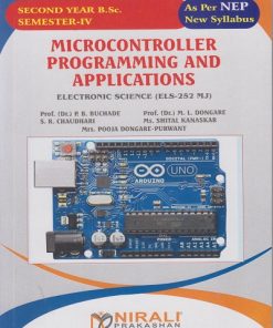 MICROCONTRILLER PROGRAMMING AND APPLICATIONS : Electronic Science (Els-252 MJ) for SY BSc Semester 4 | Prof. Dr. P.B. Buchade | Nirali Prakashan