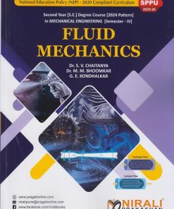 FLUID MECHANICS for SPPU Second Year [SE] Degree in Mechanical Engineering Semester 4 | Dr. S.V. Chaitanya | Nirali Prakashan