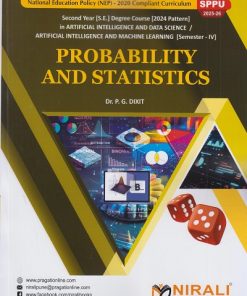 PROBABILITY AND STATISTICS for SPPU Second Year [SE] Degree in AIDS and AIML Engineering Semester 4 | Dr. P.G. Dixit | Nirali Prakashan
