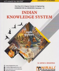 INDIAN KNOWLWDGE SYSTEM for MU FY Engineering Common for all Branches Semester 2 | Dr. Satish S. Srivastava | Nirali Prakashan