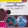 COMPUTER SECURITY AND NETWORK MANAGEMENT for MSBTE's 'K' scheme Third Year Diploma in Electronics Engineering Semester 6 | Kishor P. Akole | Nirali Prakashan