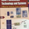 SOLAR PHOTOVOLTAICS TECHNOLOGY AND SYSTEMS - A MANUAL FOR TECHNICIANS, TRAINERS AND ENGINEERS | CHETAN SINGH SOLANKI | PHI