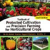 TEXTBOOK OF PROTECTED CULTIVATION AND PRECISION FARMING FOR HORTICULTURE CROPS | DR B ASHOK KUMAR