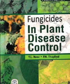 FUNGICIDES IN PLANT DISEASE CONTROL | Y L NENE | MEDTECH
