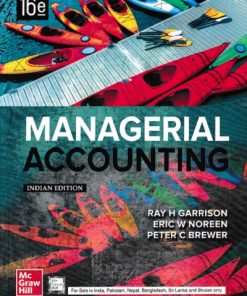 MANAGERIAL ACCOUNTING | RAY H GARRISON | MC GRAW HILL