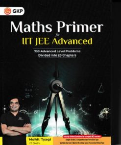 MATHS PRIMER FOR  IIT JEE ADVANCED | MOHIT TYAGI | GKP