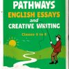 Pathways English Essays & Creative Writing for Classes 6–8  | ARIHANT
