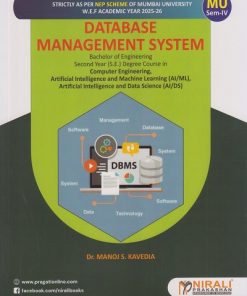 DATABASE MANAGEMENT SYSTEM for MU Second Year [SE] Degree Computer Engineering, AIML and AIDS Semester 4 | Dr. Manoj S. Kavedia | Nirali Prakashan