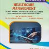 HEALTHCARE MANAGEMENT : Course: Pharma and Healthcare Management for MBA Semester 3 | Prof. Dr. Santosh S. Shinde | Nirali Prakashan