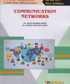 COMMUNICATION NETWORKS for SY BSc (Computer Applications) Semester 4 | Dr. Swati Pramod Mane | Nirali Prakashan