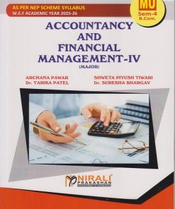 ACCOUNTANCY AND FINANCIAL MANAGEMENT 4 for MU SY BCom Semester 4 | Archana Pawar | Nirali Prakashan