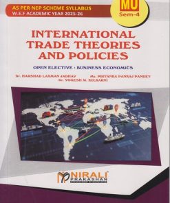INTERNATIONAL TRADE THEORIES AND POLICIES for MU SY BCom Semester 4 | Dr. Harshad Laxman Jadhav | Nirali Prakashan