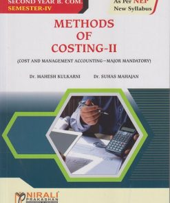 METHODS OF COSTING 2 (Cost and Management Accounting) for SY BCom Semester 4 | Dr. Mahesh Kulkarni | Nirali Prakashan