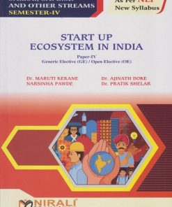 START UP ECOSYSTEM IN INDIA : Paper 4 for SY BA, BSc and Other Semester 4 | Dr. Maruti Kekane | Nirali Prakashan